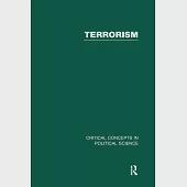 Terrorism: Critical Concepts in Political Science