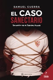 El caso Sanectario Samuel Guerra