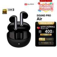 [ใช้คูปอง ลดเหลือ 1274 บ.] iSuper SOUND PRO Air หูฟังไร้สาย ตัดเสียงรบกวน Bluetooth 5.3 ใช้งานผ่านแอ