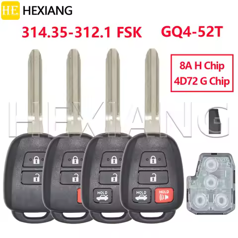 HE GQ4-52T 4D72 G/8A H Chip 314.3MHz Car Remote Key For Toyota RAV4 LE XLE Sequoia Tundra Tacoma Hig