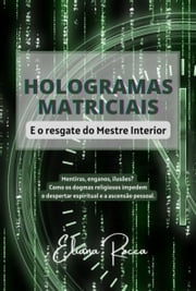 Hologramas Matriciais Eliana Rocca