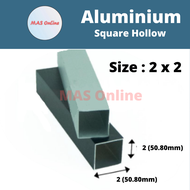 2 x 2 Aluminium Hollow Square Hollow Bar  / Bar Berongga Aluminium 正方通 - 2ft/ 4ft/ 6ft/ 8ft MASONLINE