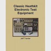 Classic Heathkit Electronic Test Equipment