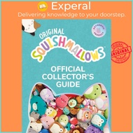 Squishmallows Official Collectors' Guide by Squishmallows (UK edition, hardcover)