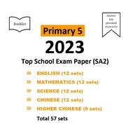 2023 P5 SA2 Top Schools Exam Papers Primary 5 English/Math/Science/Chinese/Higher Chinese