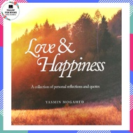 LOVE & HAPPINESS: A Collection of Personal Reflections and Quotes - Yasmin Mogahed