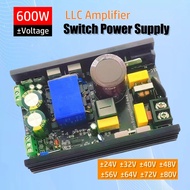 600W ± Dual Voltage Amplifier Power Board LLC Resonant Amplifier Switching Power Supply ± 24V/± 32V/