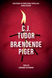 Brændende piger C.J. Tudor