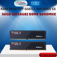 RAM Desktop Gskill RIPJAWS S5 Black 32GB (2x16GB) DDR5 5200MHz - Genuine Product