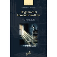Hegemoni & Kemandirian Ilmu | Syed Farid Alatas (Lestari Hikmah)
