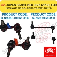 555 JAPAN GENUINE STABILIZER LINK (FRONT, REAR) UNTUK NISSAN GTR [R35] 3.8L, NISMO, V6 (2007-2021YR)
