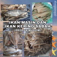 IKAN MASIN KERING SABAH / GELAMA BELAH / SULIT / YU / TALANG LIKING / PUTIH / TITIR/ JERUK KEMBUNG L