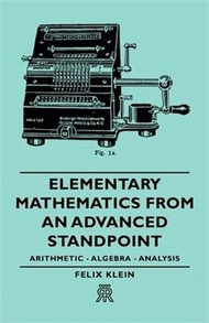 5758.Elementary Mathematics from an Advanced Standpoint - Arithmetic - Algebra - Analysis