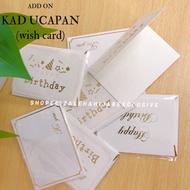 KAD UCAPAN BIRTHDAY | KAD UCAPAN WISH CARD | ADD ON KAD UCAPAN