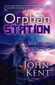 Orphan Station John G Kent