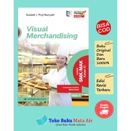 VISUAL MERCHANDISING-KK BUSINESS RETAIL VOCATIONAL SCHOOL CLASS 11/KM REVISION - ERLANGGA
