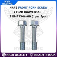 NRFS FRONT FORK SCREW- Y15ZR (UNIVERSAL) 31B-F3346-00 (1pac 2pcs)