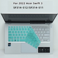 Silicone Keyboard Cover For 2022 Acer Swift 3 14 SF314-512 N21C2 14 inch 12th Gen i7 SF314-511 SF314-44 New Protector Film