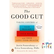 Just in Time ! The Good Gut : Taking Control of Your Weight Your Mood and Your Long-Term Health (Rep