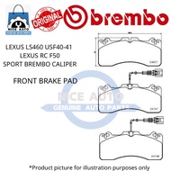 LEXUS LS460 USF40-41 / LEXUS RC F50 SPORT BREMBO CALIPER (FRONT) DISC BRAKE PAD (1SET =4PCS)-BRAND 1