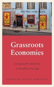 Grassroots Economies Susana Narotzky