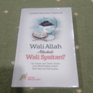 Wali Allah Ataukah Wali Syaitan