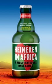 Heineken in Africa Olivier van Beemen