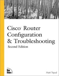 CISCO Router Configuration and Troubleshooting, 2/e