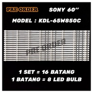 SONY 65" KDL-65W850C LED TV BACKLIGHT LED TV LAMPU LAMP BAR LAMPU TUBE KDL-65W850 65W850C 65W850