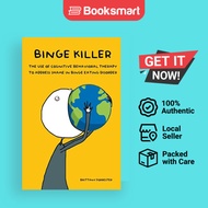 Binge Killer The Use Of Cognitive Behavioral Therapy To Address Shame In Binge Eating Disorder