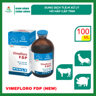 Vemedim Vimefloro FDP (new) - Dung dịch ti.ê.m dùng cho heo bò gà vật nuôi bị về hô hấp tiêu hóa. Ch
