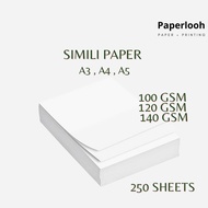 250pcs White Simili Paper - 100gsm/120gsm/140gsm (A3/A4/A5)