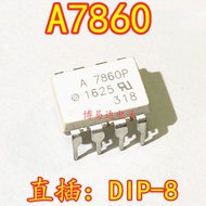 5PCS/LOT A7860L A7860P A7860N A7860K HCPL-7860L P N K A7860 DIP-8 In-Line