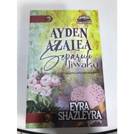 🍒NEW🍒NOVEL AYDEN AZALEA SEPARUH JIWAKU PENULIS EYRA SHAZLEYRA