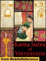 The Kama Sutra Of Vatsyayana (Mobi Classics) Vatsyayana