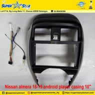 Nissan almera 16-19 android player casing 10"