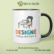 Professional ceramic cup "DESIGNẺ - live thanks to Ctrl Z" model 2 - funny birthday gift for friends