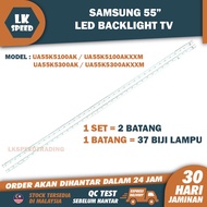 UA55K5100AK / UA55K5100AKXXM / UA55K5300AK / UA55K5300AKXXM SAMSUNG 55" LED TV BACKLIGHT(LAMPU TV) SAMSUNG 55 INCH LEDTV