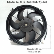 Extra Fan Bus TC 16 12Volt (Pull Nyedot/)