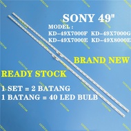 KD-49X7000E / KD-49X7000F / KD-49X8000E SONY 49 INCH LED TV BACKLIGHT ( LAMP TV ) KD49X7000E KD49X70