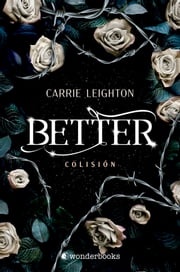 Better. Colisión Carrie Leighton