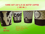 Paper Hot Cup 65 oz 180 ml Motif isi 50 pcs