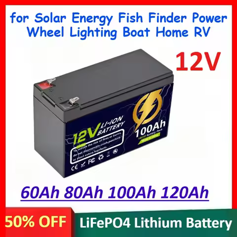 12V 60Ah 80Ah 100Ah 120Ah LiFePO4 Rechargeable Battery for Solar Energy Fish Finder Power Wheel Ligh