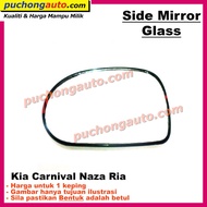 Side Mirror Glass Kaca Cermin Sisi - Kia Carnival Naza Ria Naza Citra