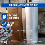 " fiberglass mat tissue halus waterproofing - serat mat tisu ROL