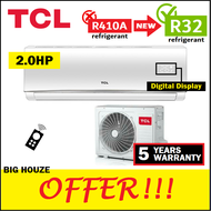 TCL 2HP R32 Air Conditioner TAC-18CSD 2.0HP Air Cond with Smart Air Flow TPG XA71 Aircond Energy Saving