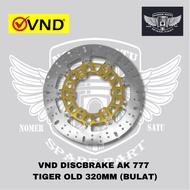 VND DISC BRAKE DISC TYPE AK 777 320MM TIGER OLD MEGAPRO OLD CB 150R OLD VERZA ORIGINAL