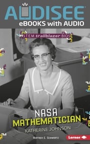 NASA Mathematician Katherine Johnson Heather E. Schwartz