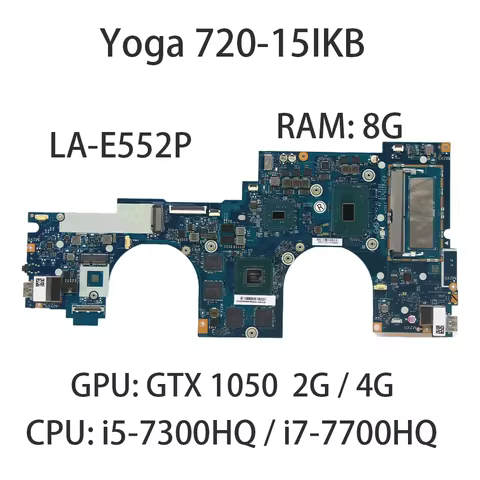 Laptop Motherboard For Lenovo Yoga 720-15IKB LA-E552P CPU:I5-7300H I7-7700 8G GTX1050 2G/4G FRU:5B20