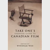 Take One’s Essential Guide to Canadian Film